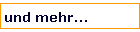 und mehr...